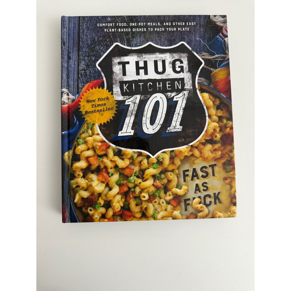 Thug Kitchen 101 Fast as F*ck Plant Based Vegan Cookbook Hardcover 9781623366346